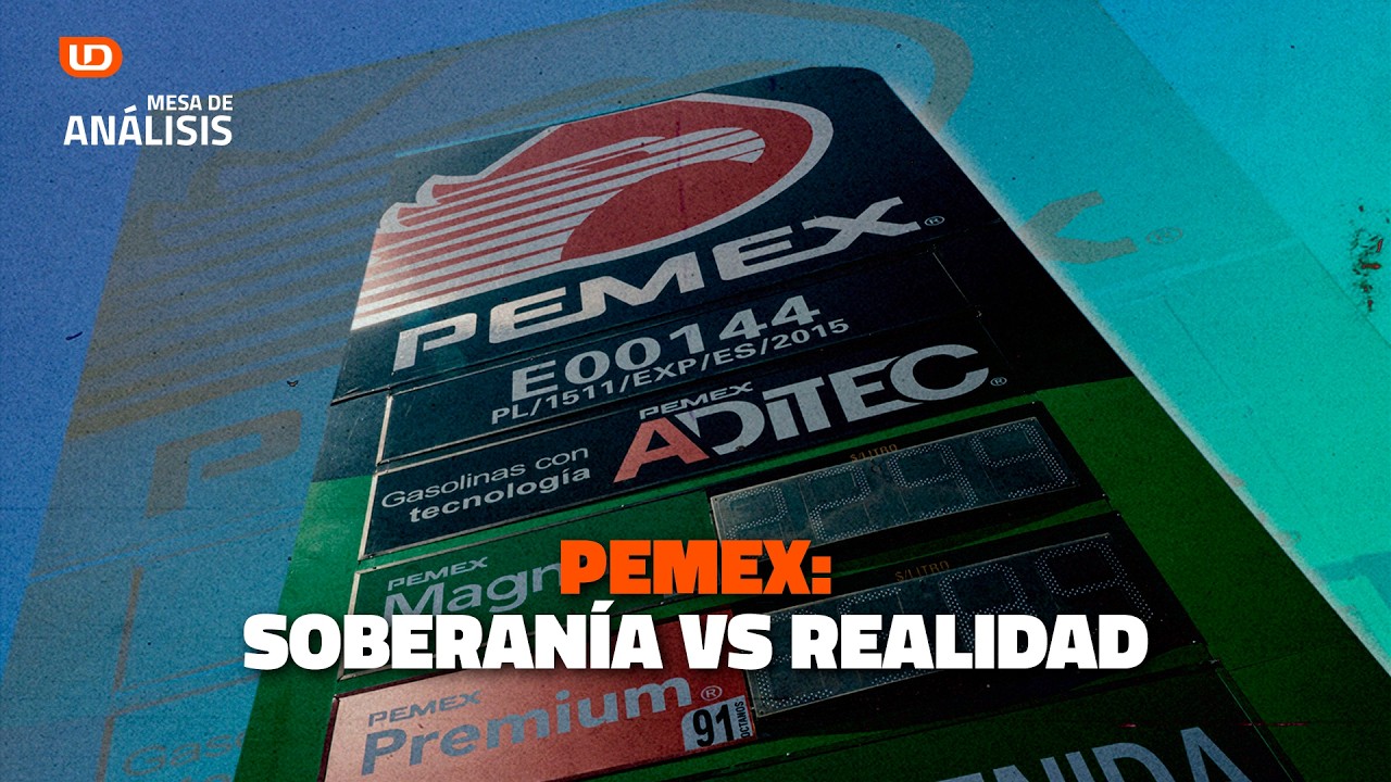 📊 Análisis | ⛽ Pemex: soberanía vs realidad
