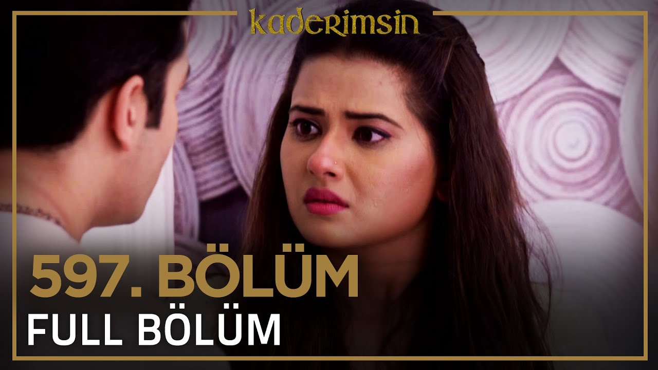 Kaderimsin Hint Dizisi 597. Bölüm