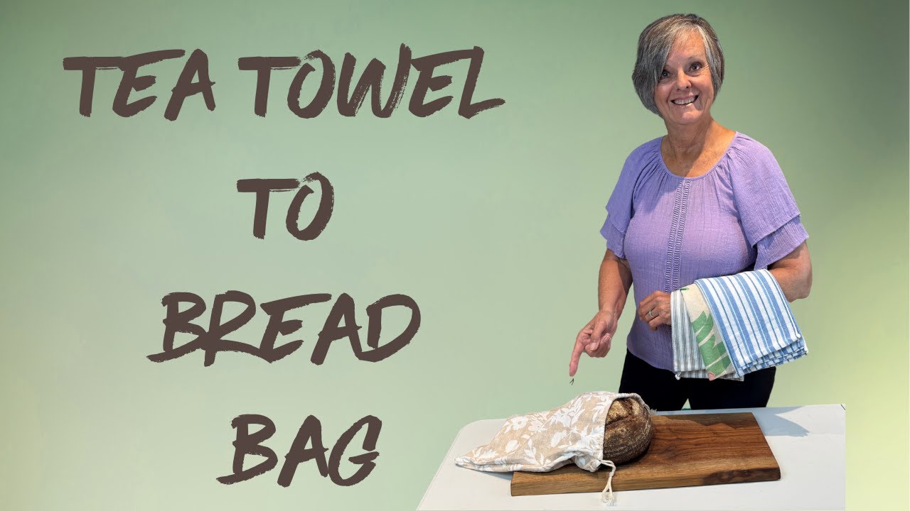 DIY Bread Bags from Tea Towels -  Easy & Cheap!