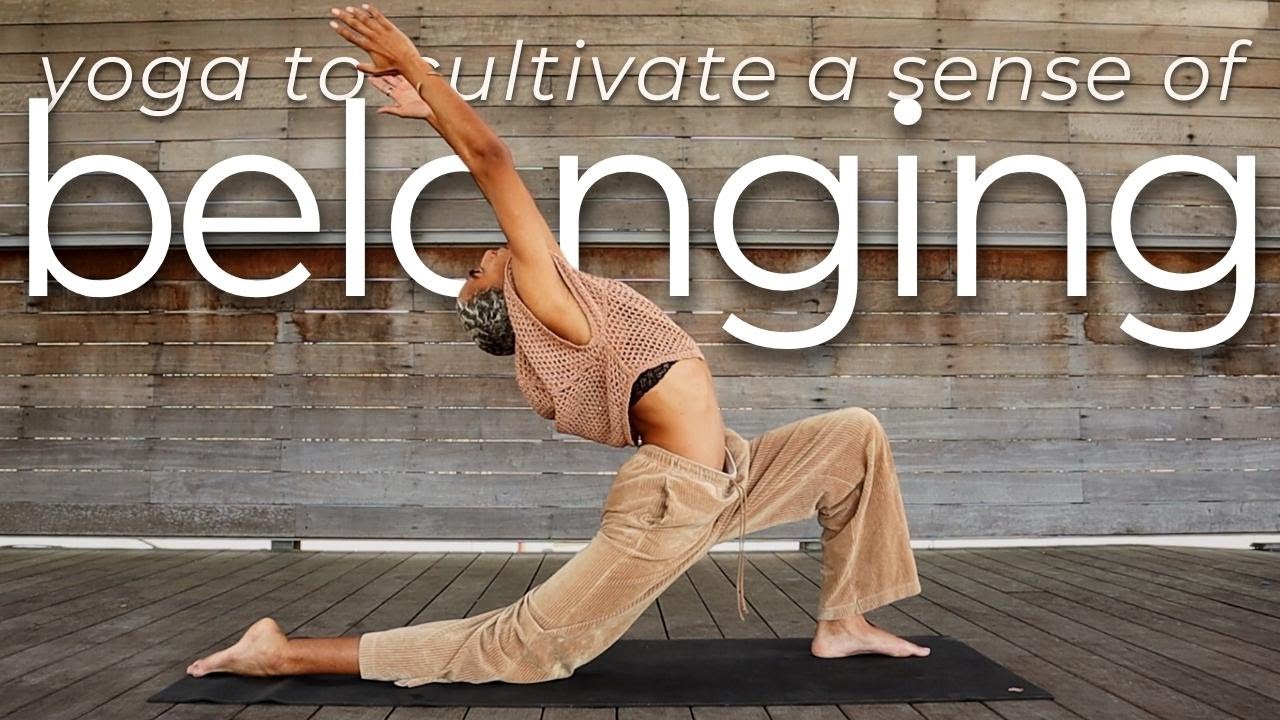 Yoga To Cultivate A Sense Of Belonging | Xude Yoga with Xā