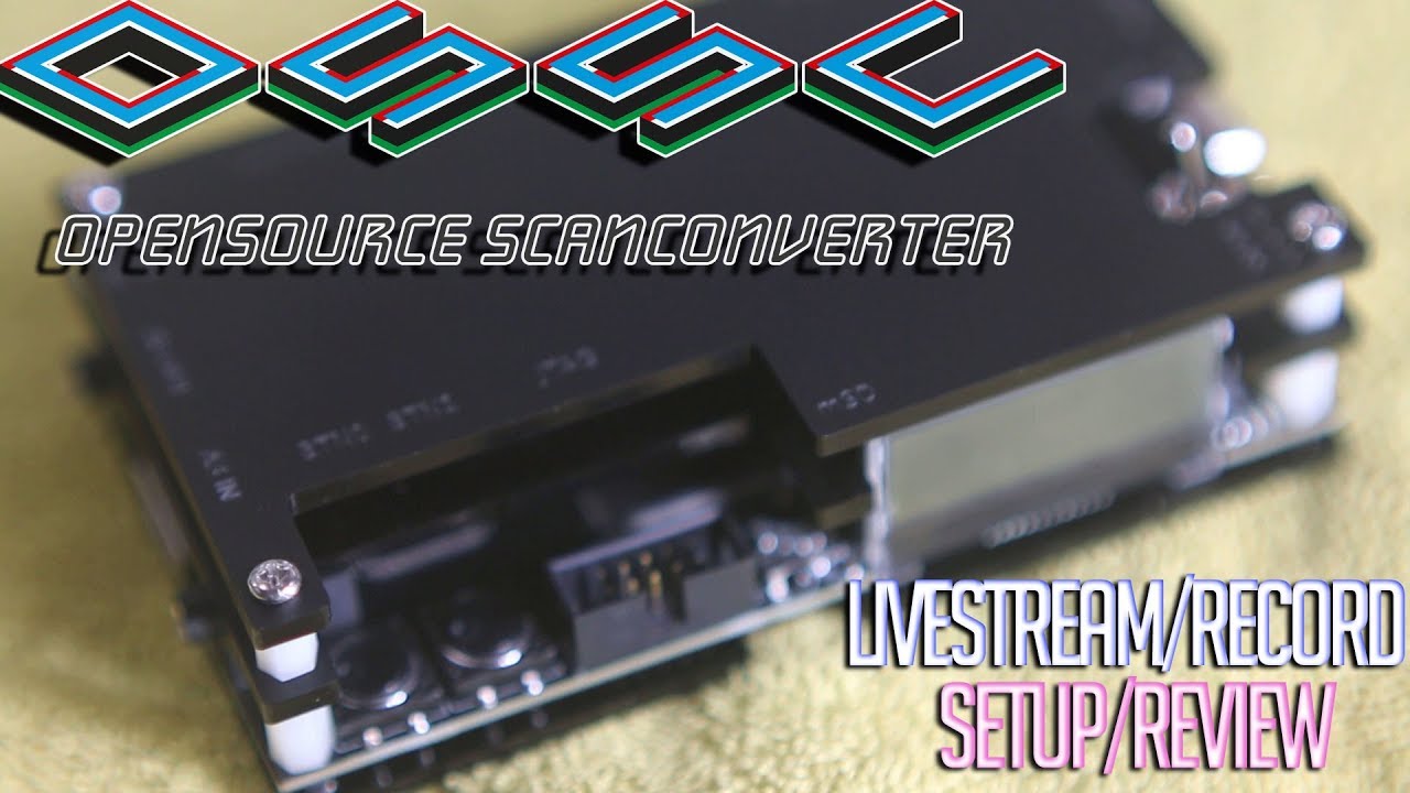 OSSC Stream/Record Setup and Review (How-to Guide)