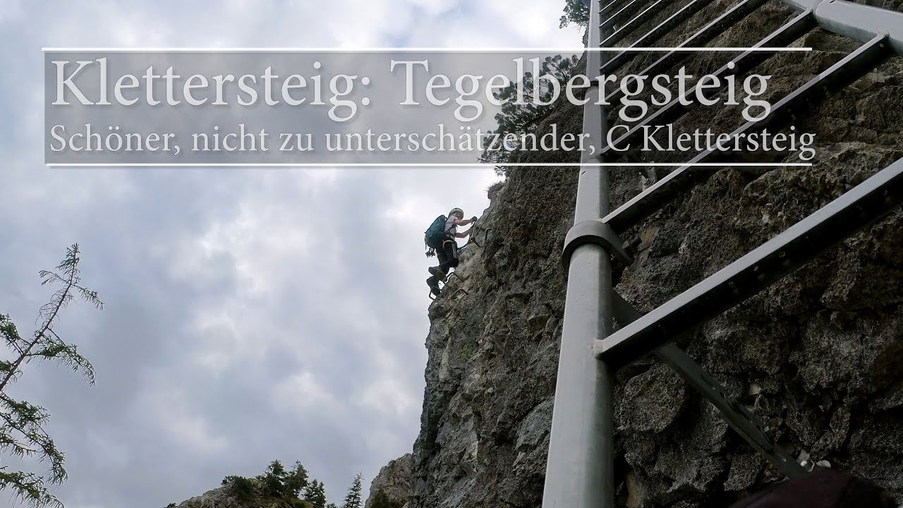 Klettersteig: Tegelbergsteig - Sch&ouml;ner, nicht zu untersch&auml;tzender, C-Klettersteig