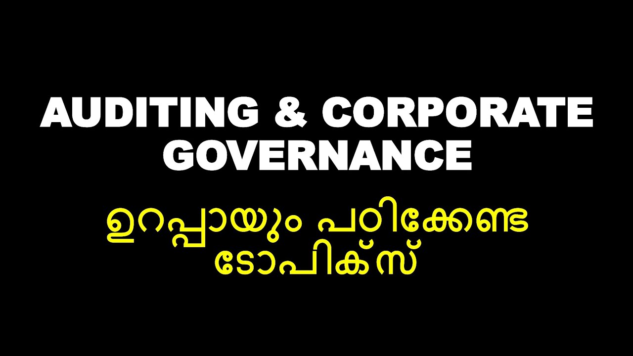 AUDITING AND CORPORATE GOVERNANCE | IMPORTANT TOPICS | ESSAY | BCOM | CALICUT UNIVERSITY | SIXTH SEM