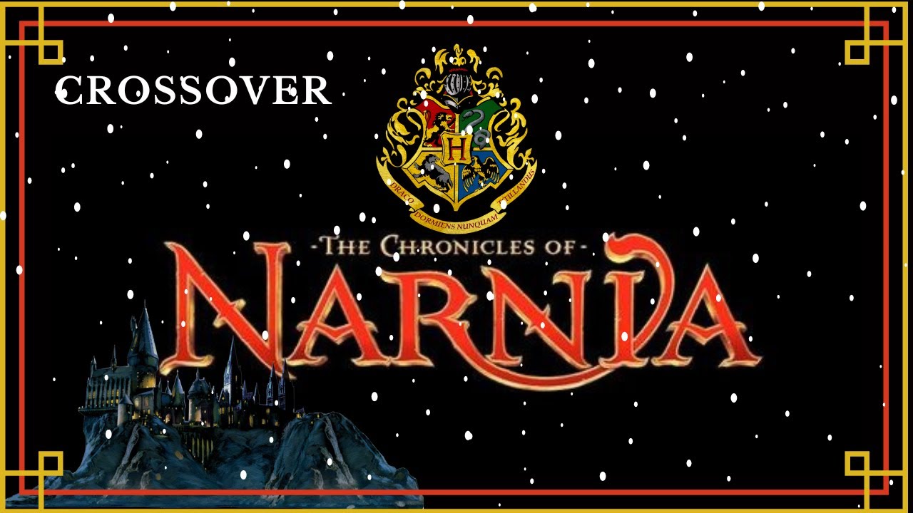 Narnia & Harry Potter | CROSSOVER