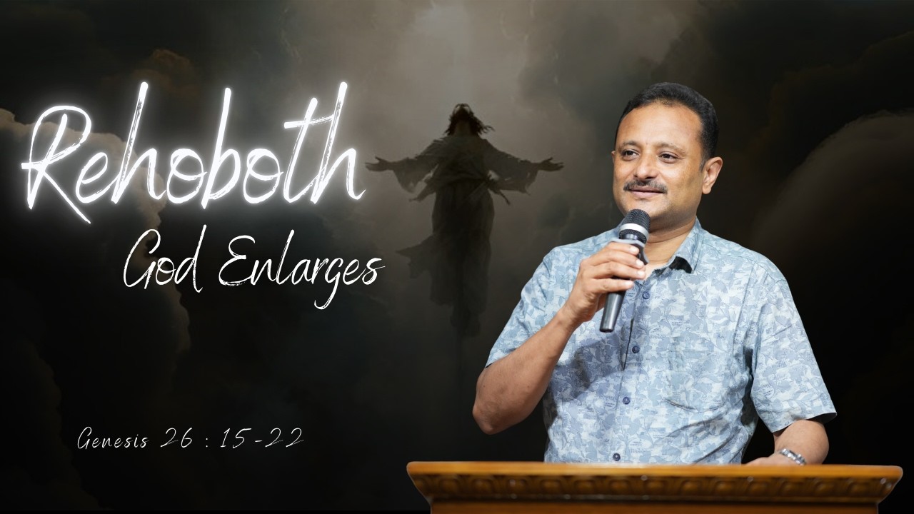 Rehoboth - God Enlarges | Genesis 26:15-22 | Rev Binu G Wilson | 22 February 2026