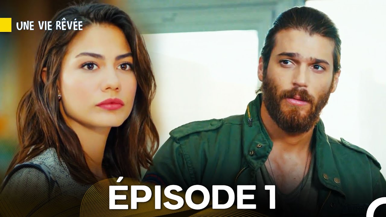 Une Vie Rêvée Épisode 1 (Doublage en Français)