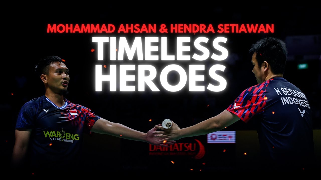 Mohammad Ahsan & Hendra Setiawan | Timeless Heroes