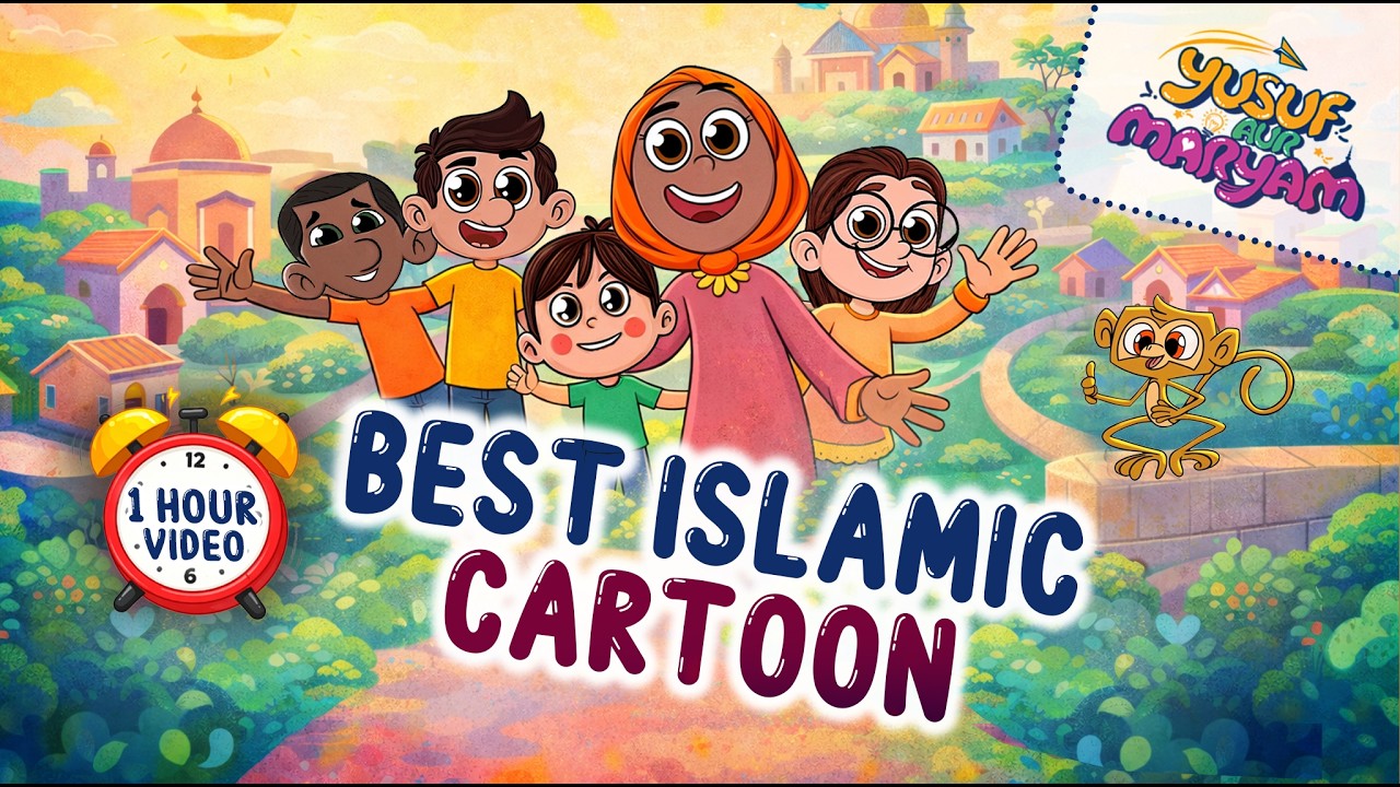 Islamic Cartoon For Kids | Best Islamic Cartoon in 1 Hour | Yusuf aur Maryam