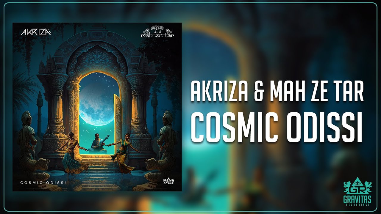 Akriza & Mah Ze Tar - Cosmic Odissi