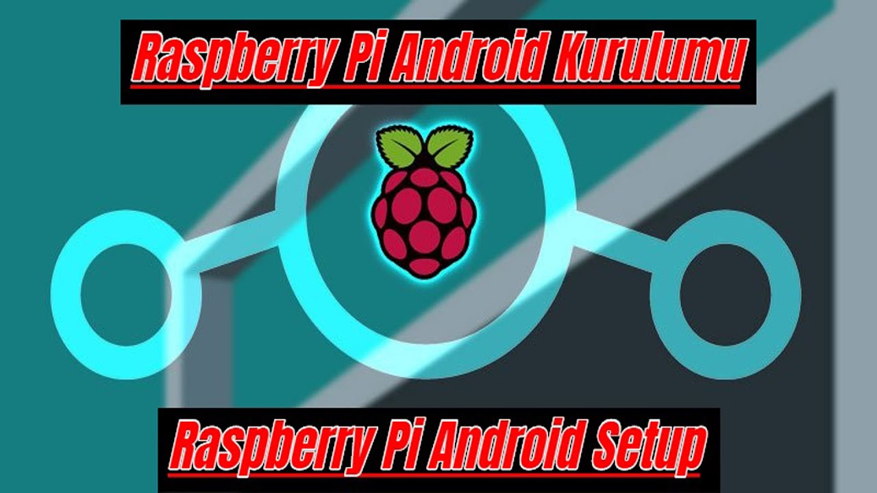 Raspberry pi 3 Android kurulumu(How to setup Android to Raspberry Pi).