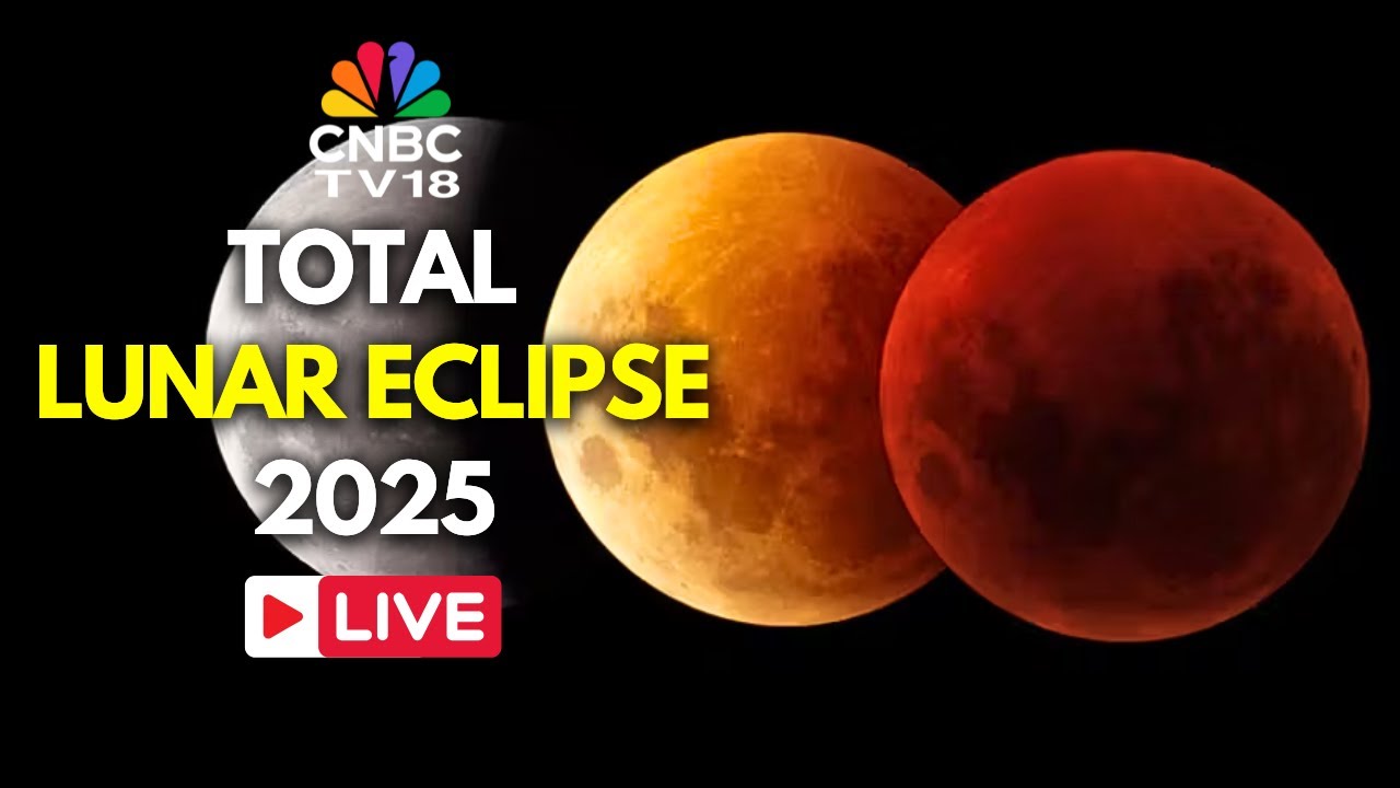 Total Lunar Eclipse 2025 LIVE: View of Total Lunar Eclipse Around The World | Blood Moon LIVE | N18G