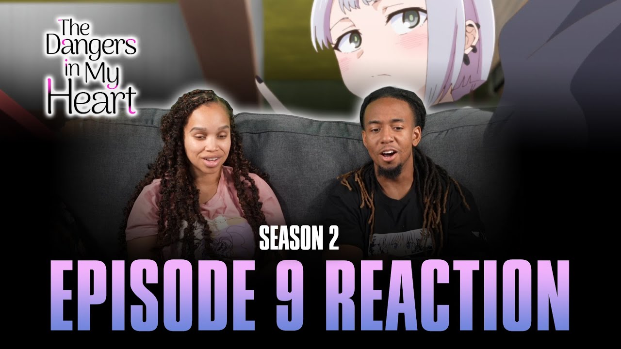 We Made a Promise | The Dangers in My Heart S2 Ep 9 Reaction