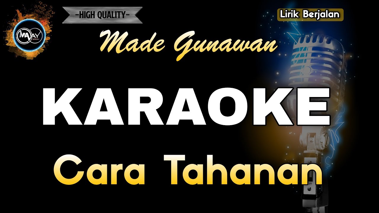 CARA TAHANAN MADE GUNAWAN - KARAOKE
