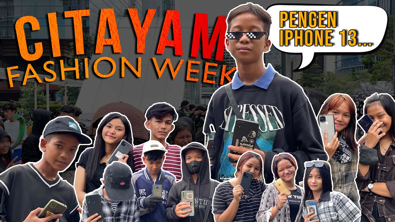 Pada Pake Handphone Apa sih?? (Edisi SCBD Citayam Fashion Week)