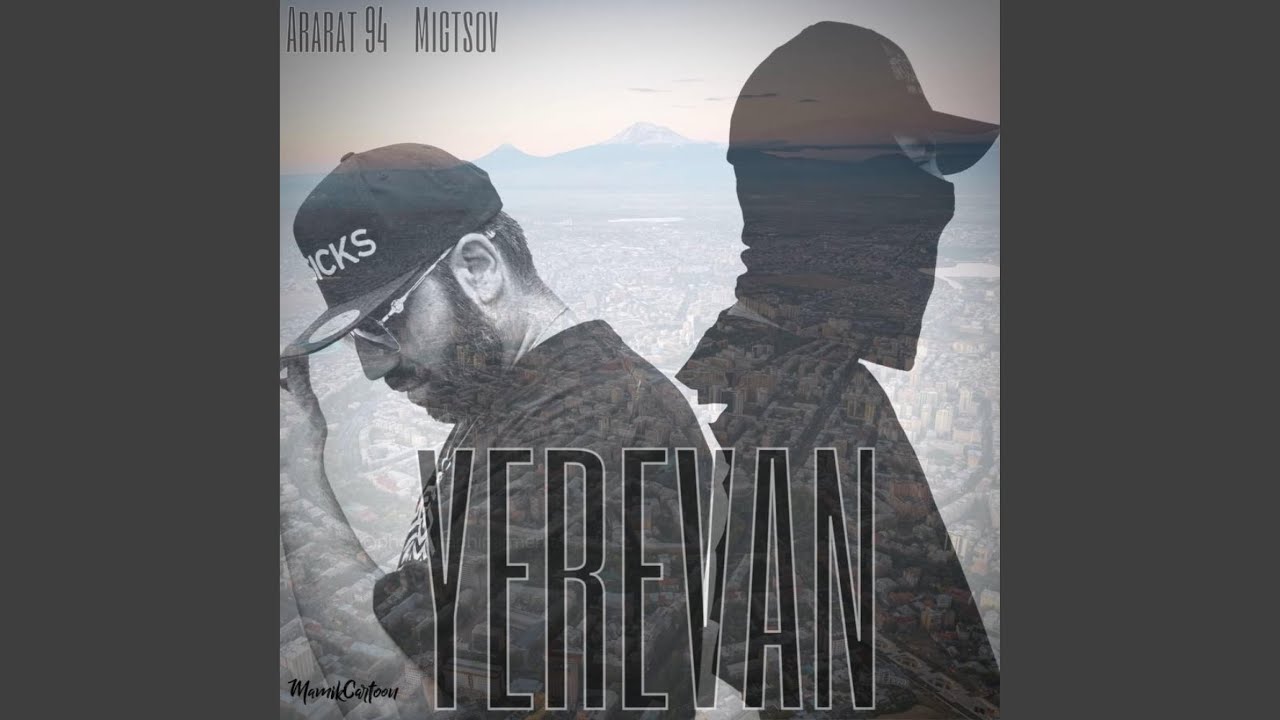 Yerevan (feat. Migtsov)