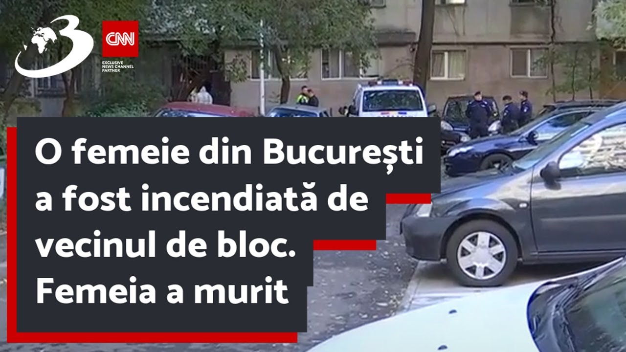 O femeie din București a fost incendiată de vecinul de bloc. Femeia a murit