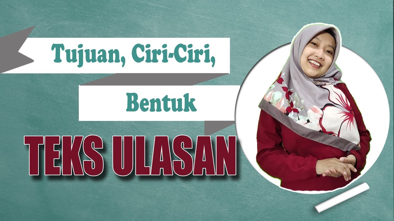 Tujuan, Ciri- Ciri, dan Bentuk Teks Ulasan