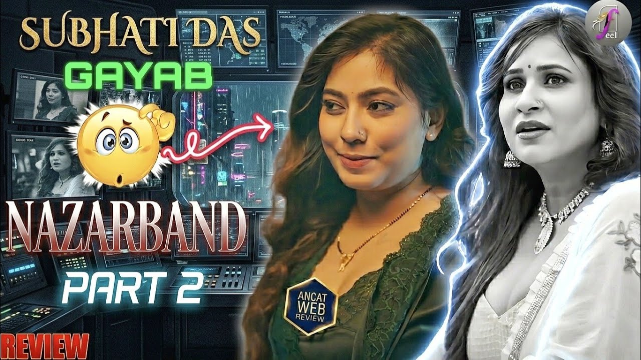 Subhati Das GAYAB 🙄 | Nazar Band | Part 2 | Feel App | Muskan Agrwal 