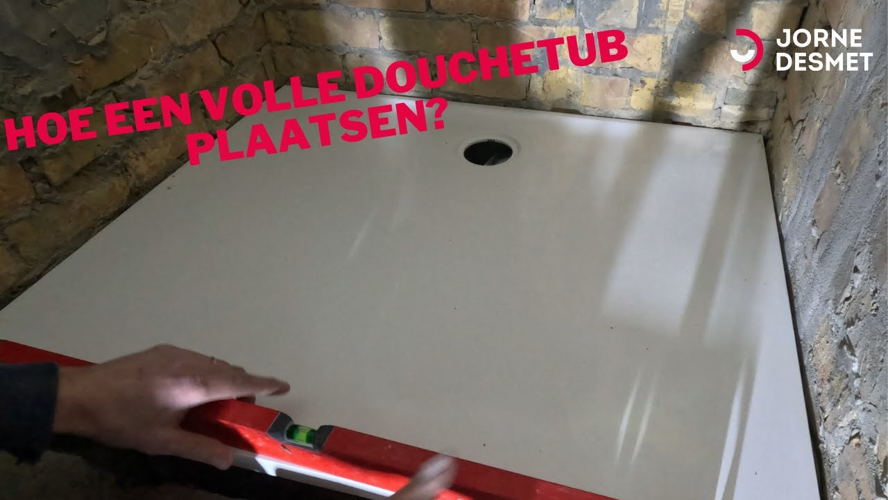 Hoe een volle douchetub plaatsen?