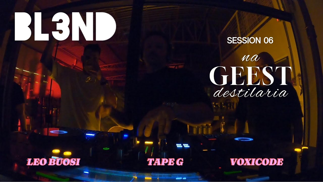 BLEND MUSIC - GEEST EDITION - TAPE G B3B VOXICODE B3B LEO BUOSI 0 SESSION 006 - SAO PAULO - BRASIL