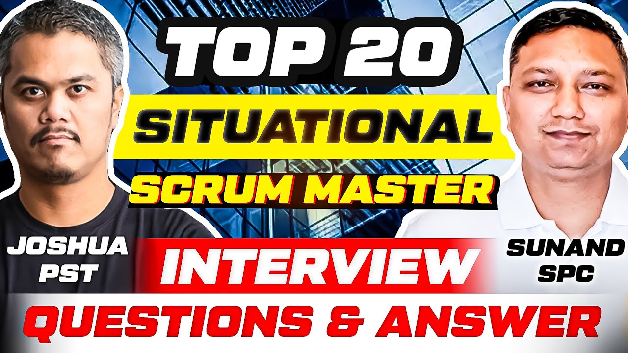 Top 20 + Situational scrum master interview questions and answers ⭐ scrum master interview questions