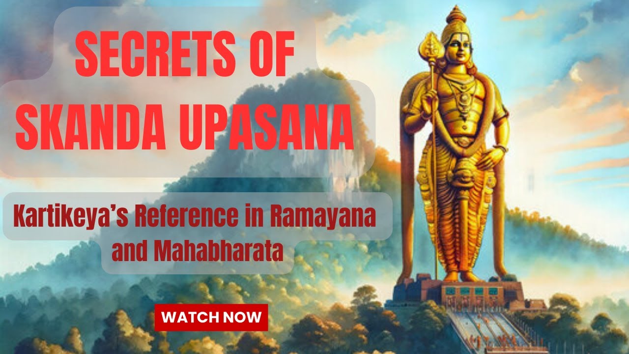 Secrets of Skanda Upasana and Lord Kartikeya | Ancient Wisdom Revealed | Karthikeya | Muruga |Skanda