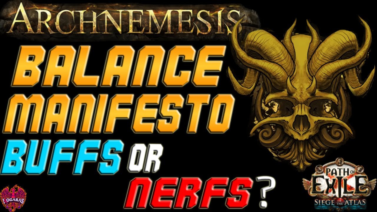 [POE 3.17] ARCHNEMSIS Balance Manifesto - Everything You Need to Know!