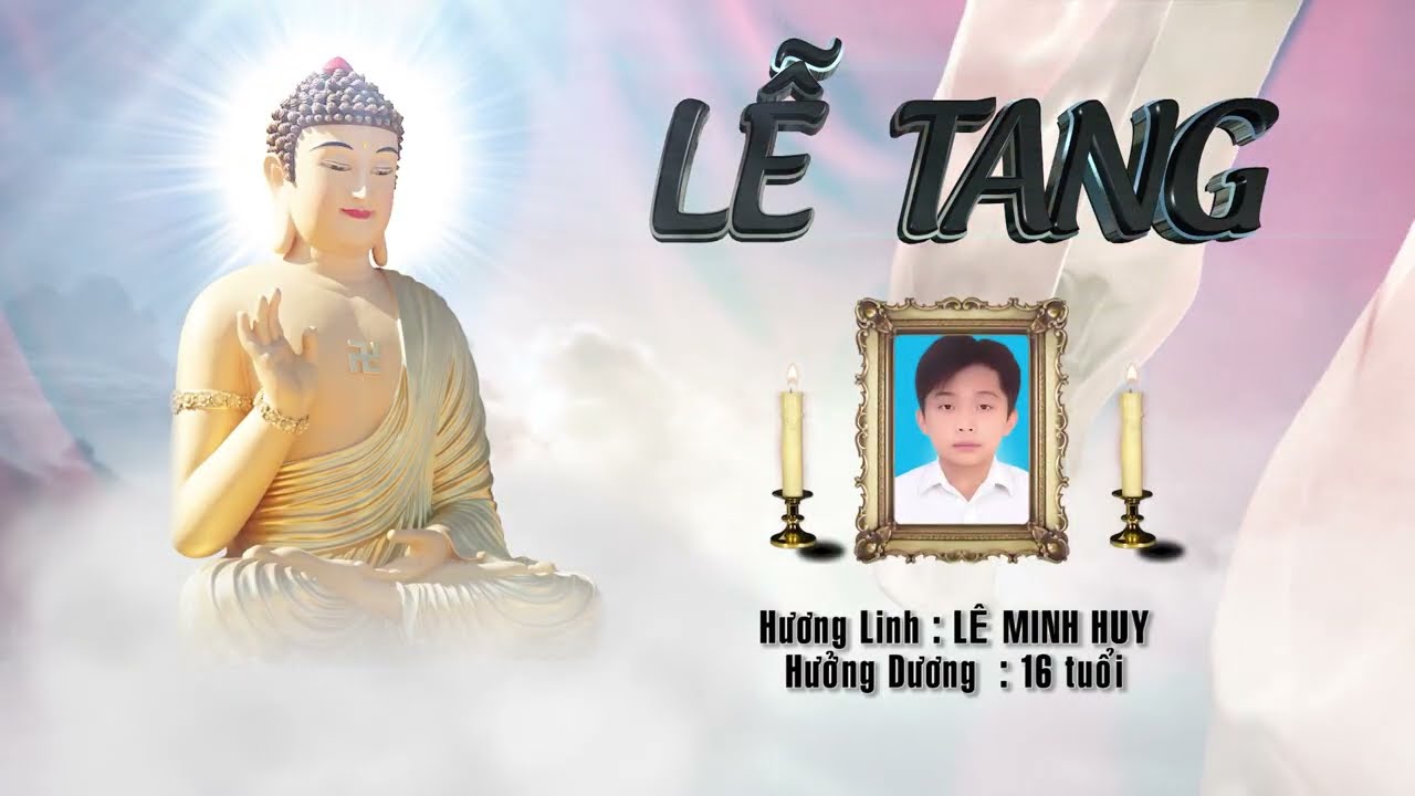 Lễ Tang L&ecirc; Minh Huy 2025