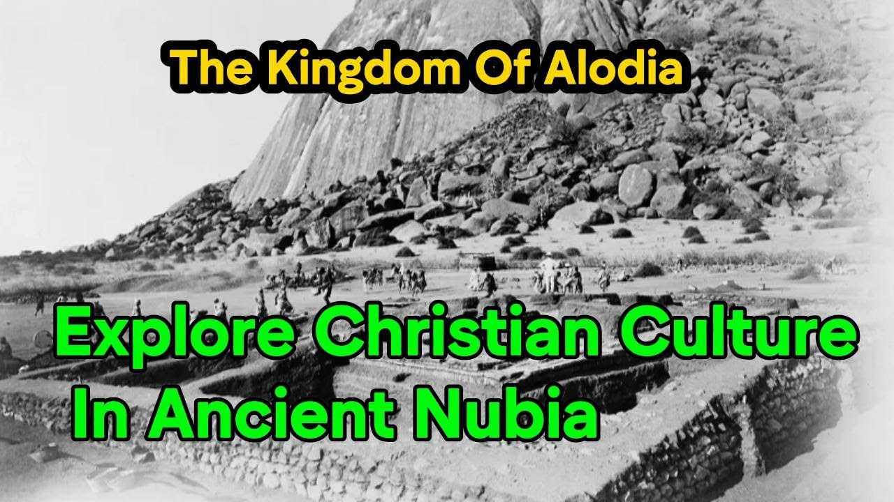 The Africa's Kingdom Of Alodia : Christianity in Nubia