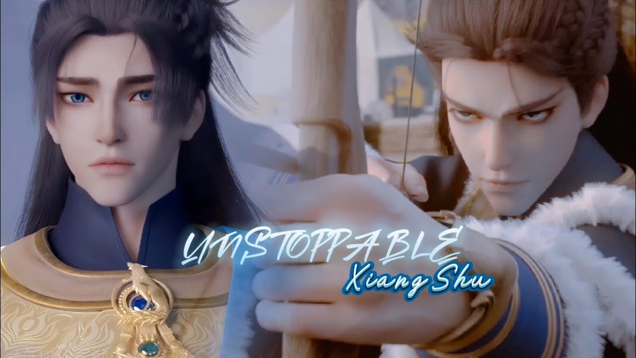 UNSTOPPABLE || XIANG SHU - Dinghai Fusheng Rechords (定海浮生录) DMV