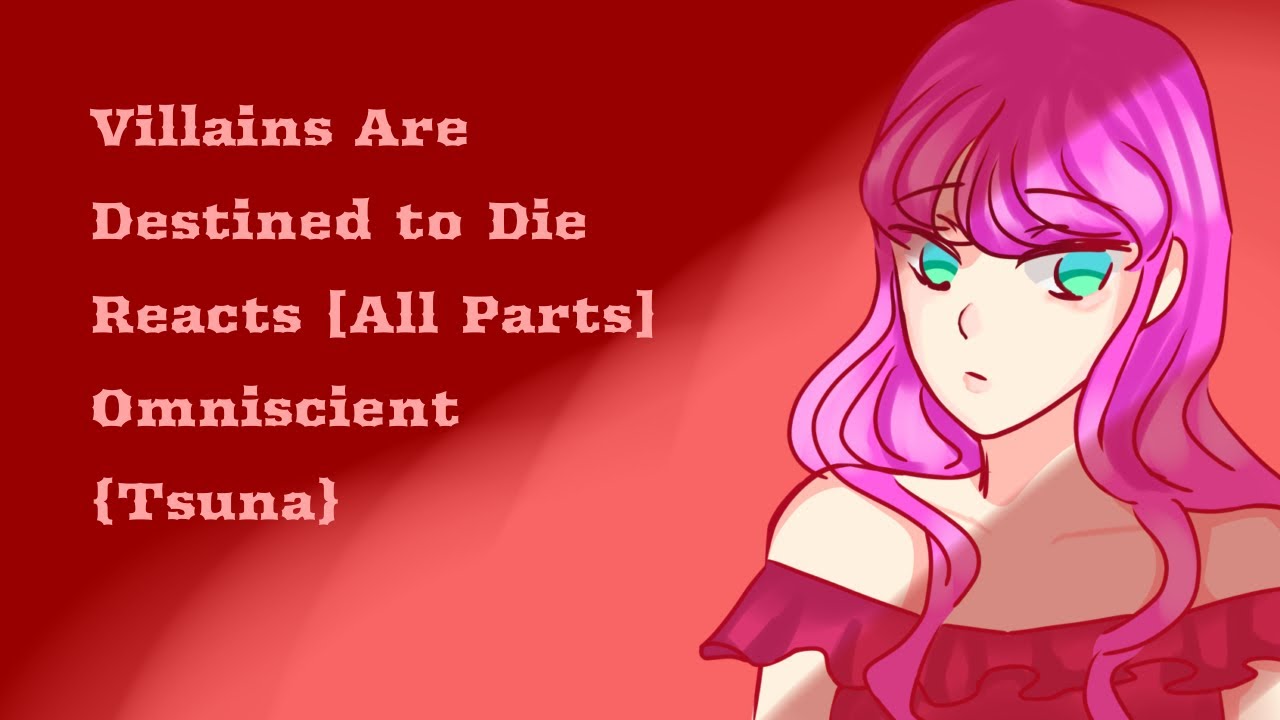 Villains Are Destined to Die {All Parts}