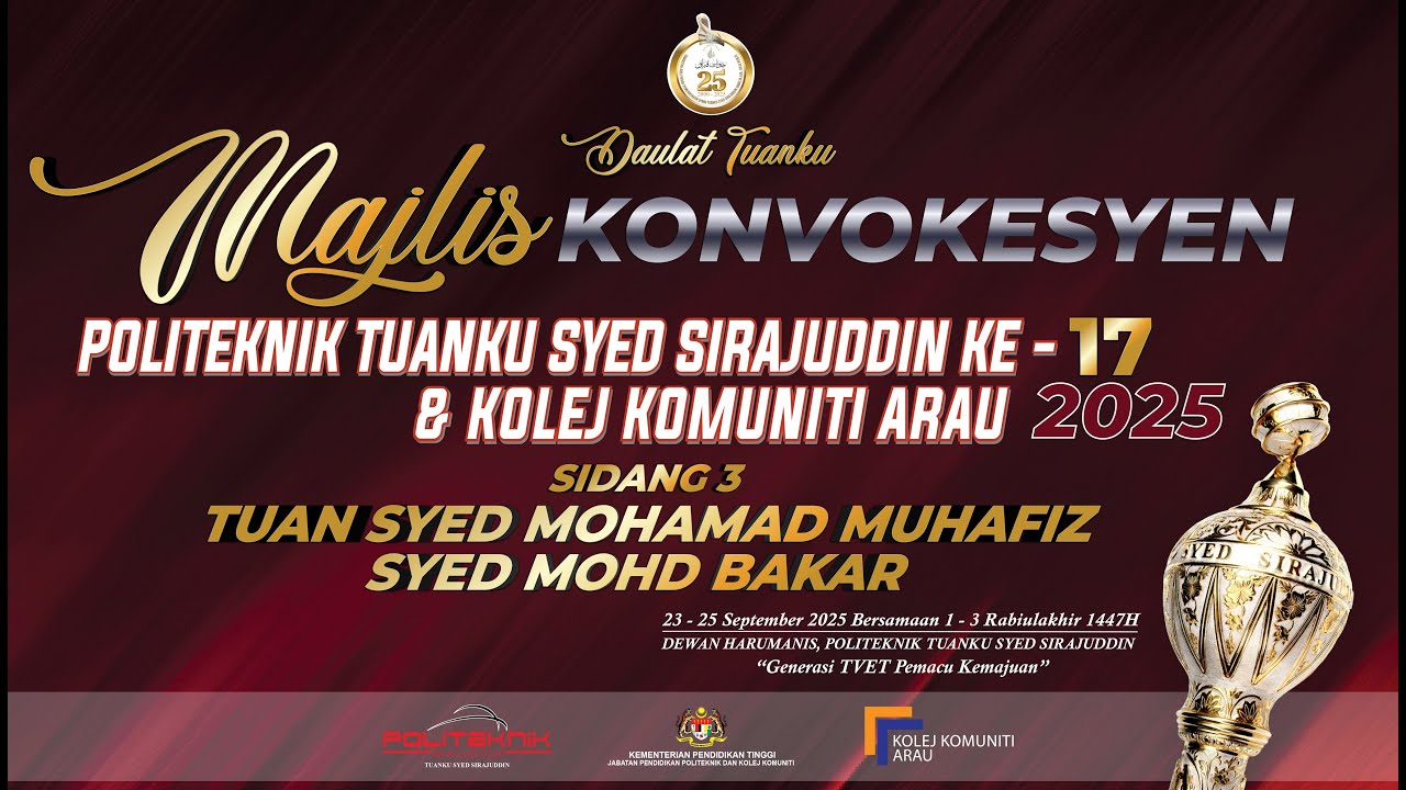 [SIARAN LANGSUNG] Majlis Konvokesyen PTSS Ke-17 & Kolej Komuniti Arau 2025 (Sidang 3)