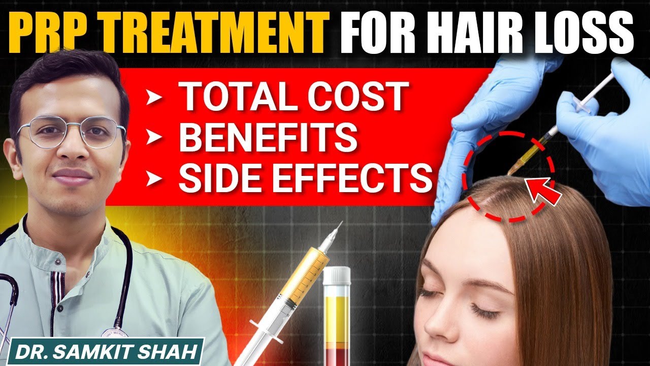 REALITY of PRP Hair Treatment in Hindi | Cost, Benefits, Risks & Real Results | Dr. Samkit