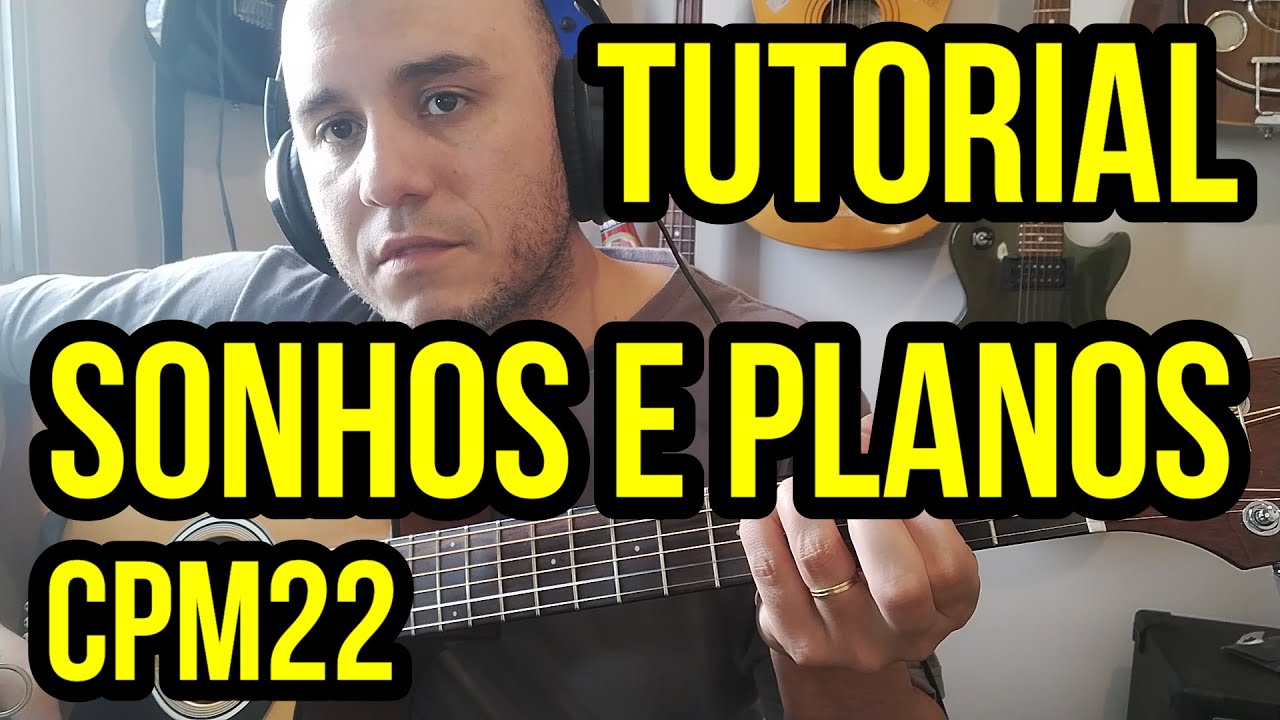 Tutorial - Sonhos e Planos - Cpm22 - Deleo(Dínamo)