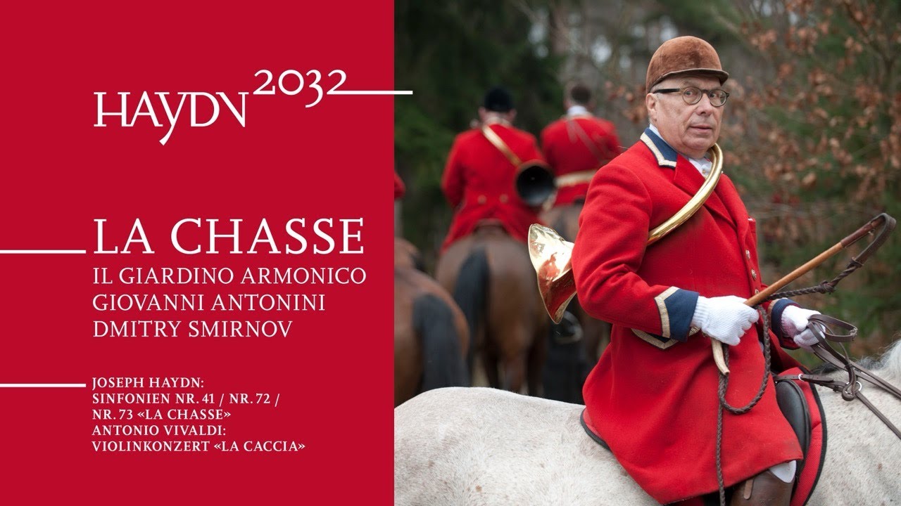HAYDN2032 No.23 _LA CHASSE | Il Giardino Armonico | Giovanni Antonini | Dmitry Smirnov
