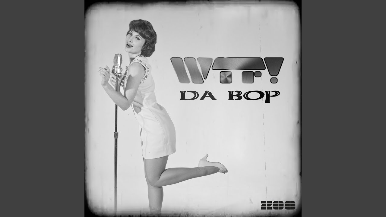Da Bop (Video Edit)