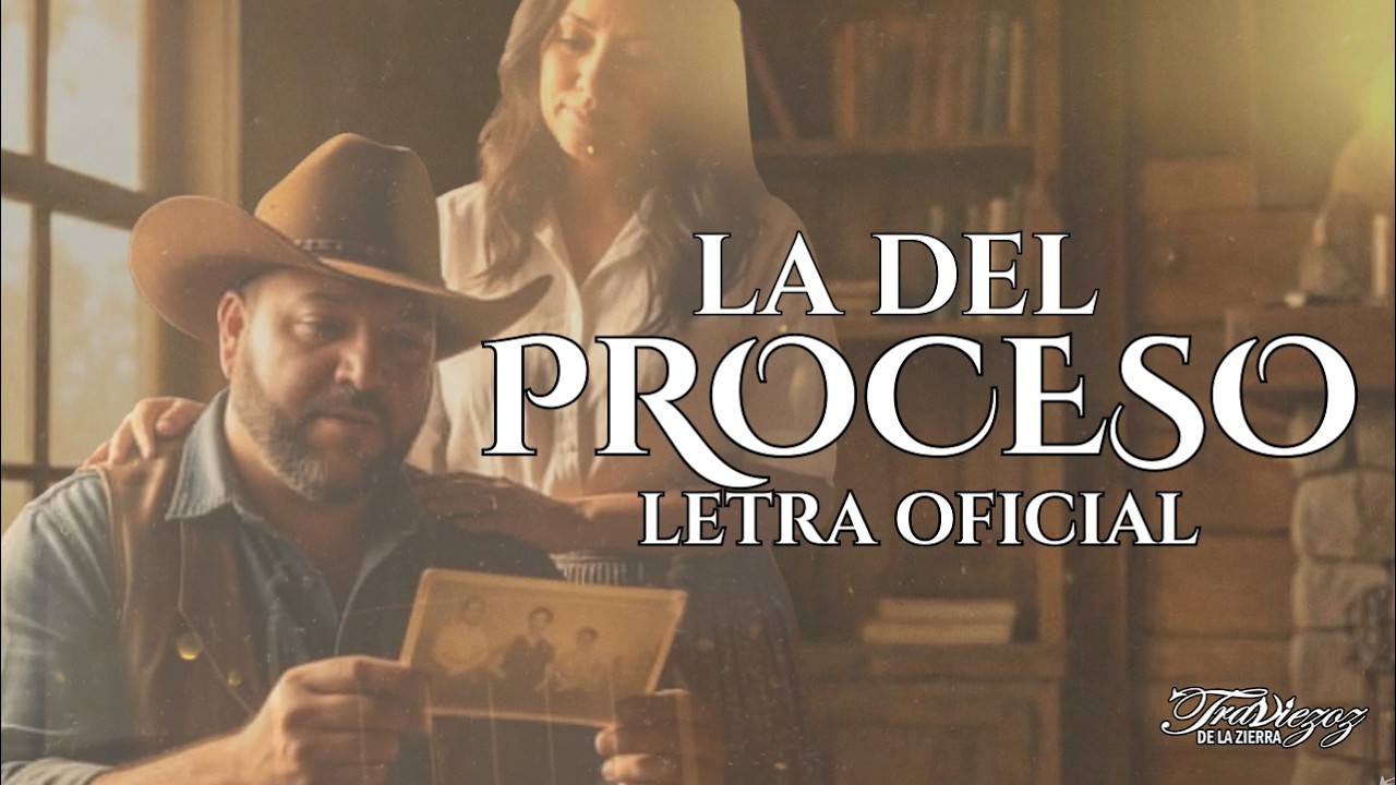 Traviezoz De La Zierra - La Del Proceso (Letra Oficial)