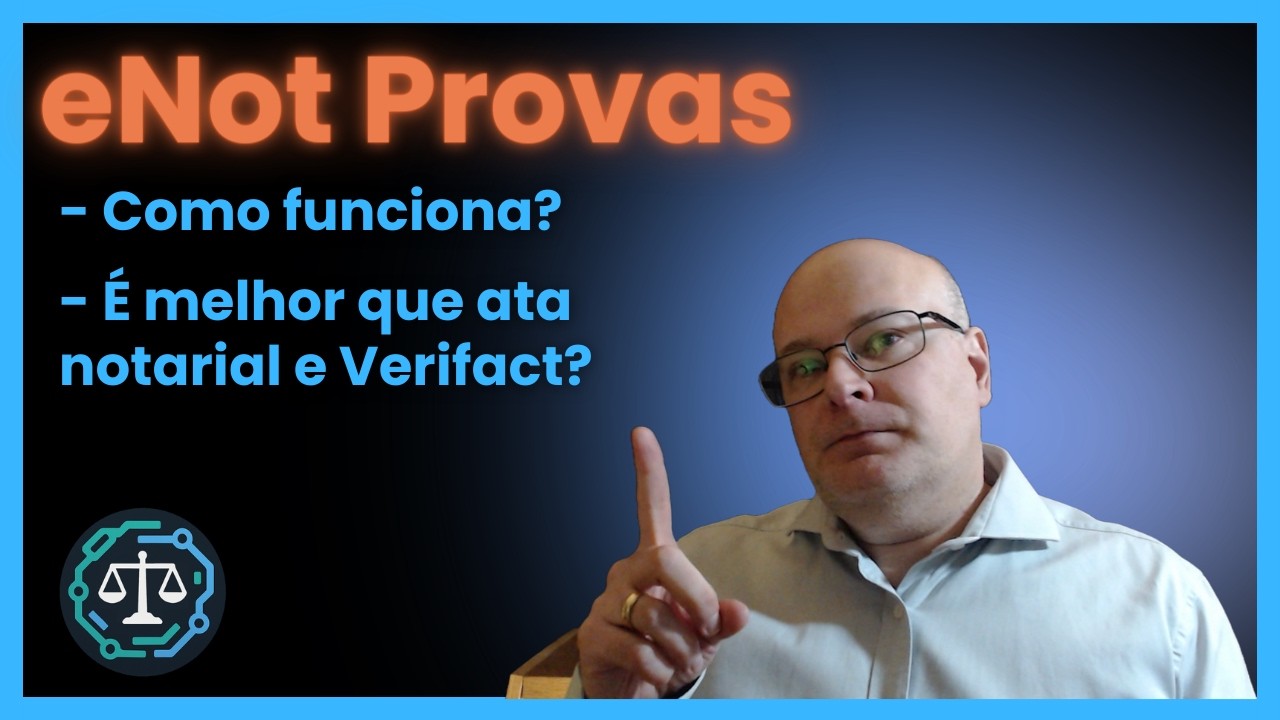 O que muda com o e-Not Provas? Funcionamento e comparação com Ata Notarial e Verifact.
