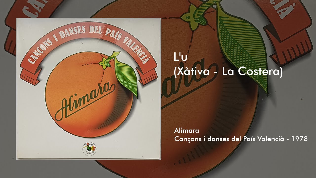 Alimara - Cançons i danses del País Valencià / L'u (Xàtiva - La Costera)