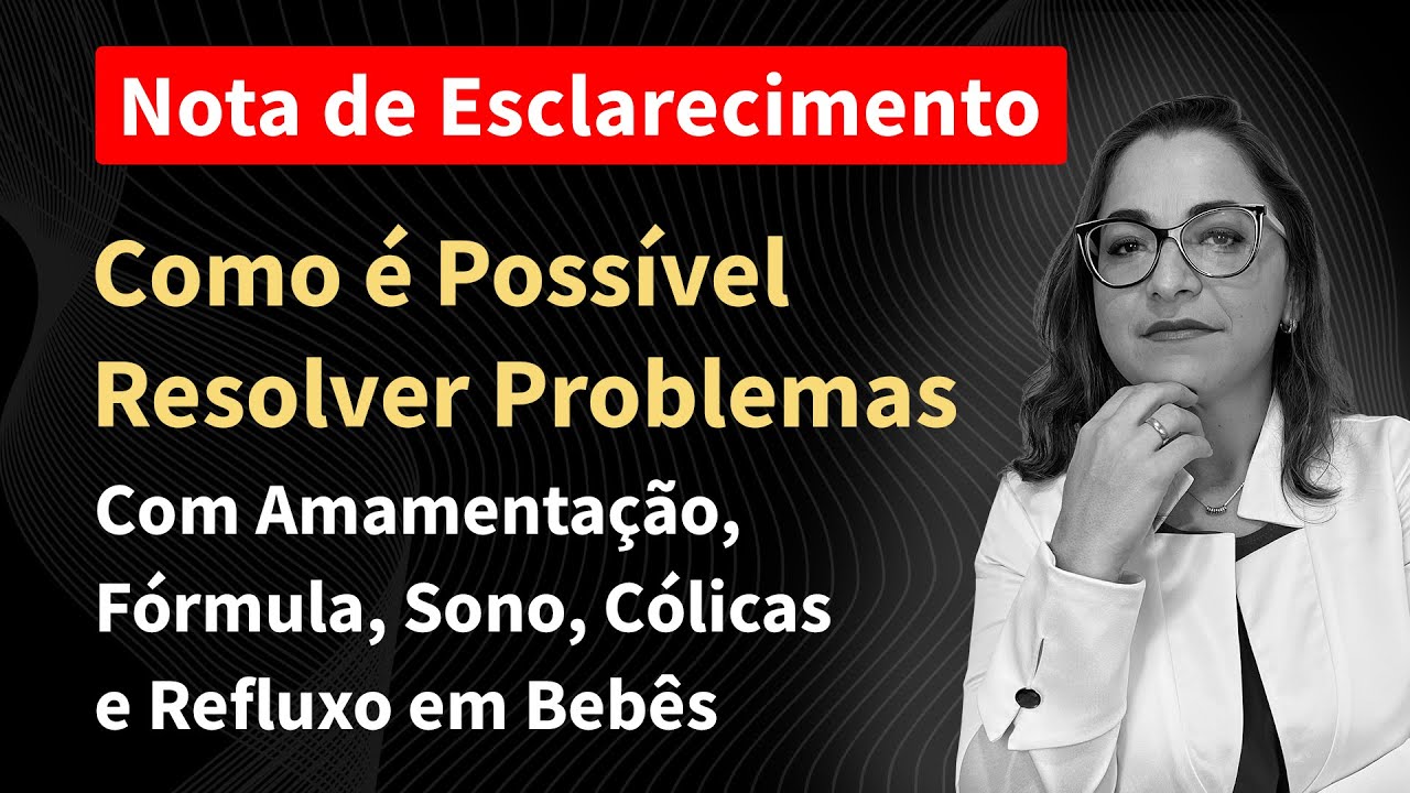 Como É POSSÍVEL RESOLVER Problemas com Amamentação, Fórmula Infantil, Sono, Cólica, Refluxo em Bebês