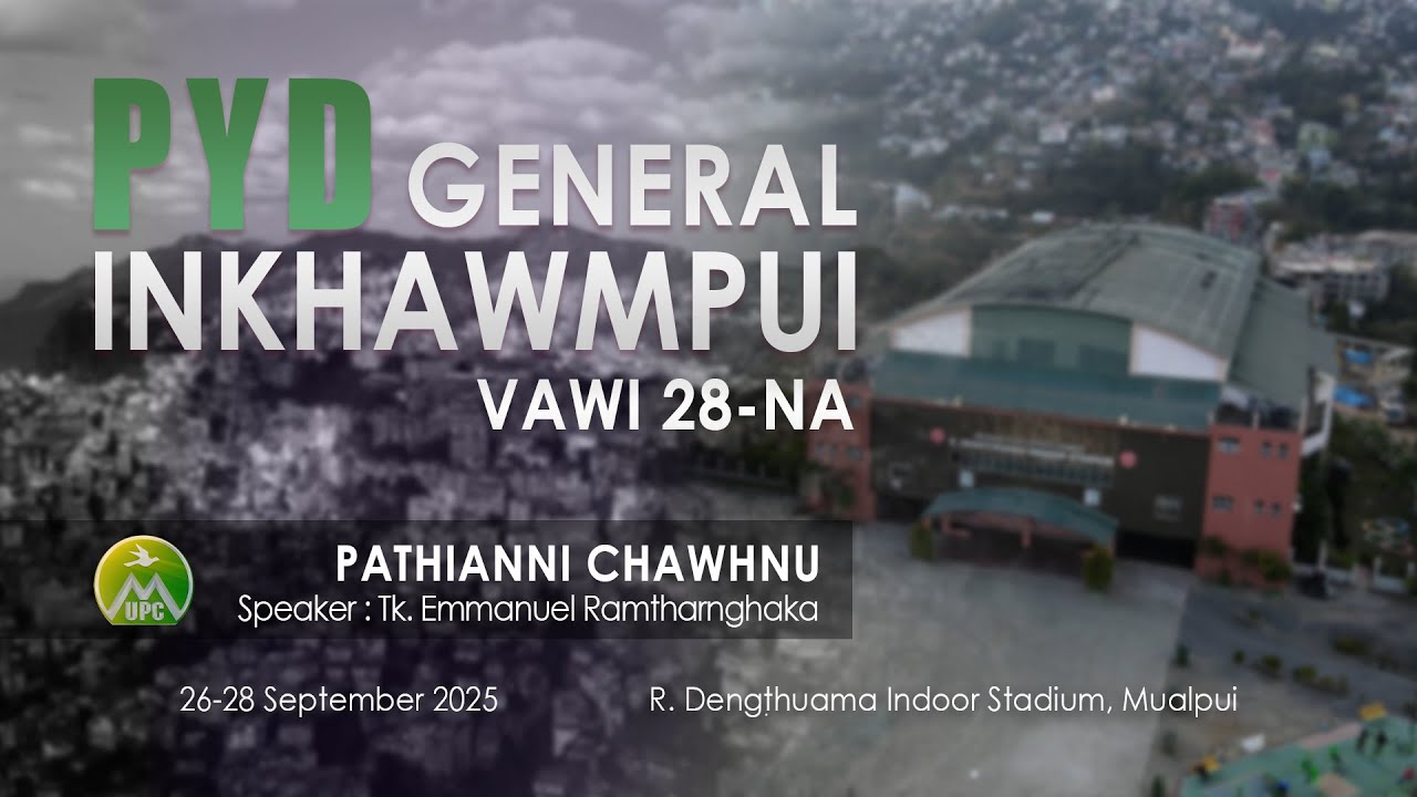 PYD General Inkhawmpui Vawi 28-na | Pathianni Chawhnu