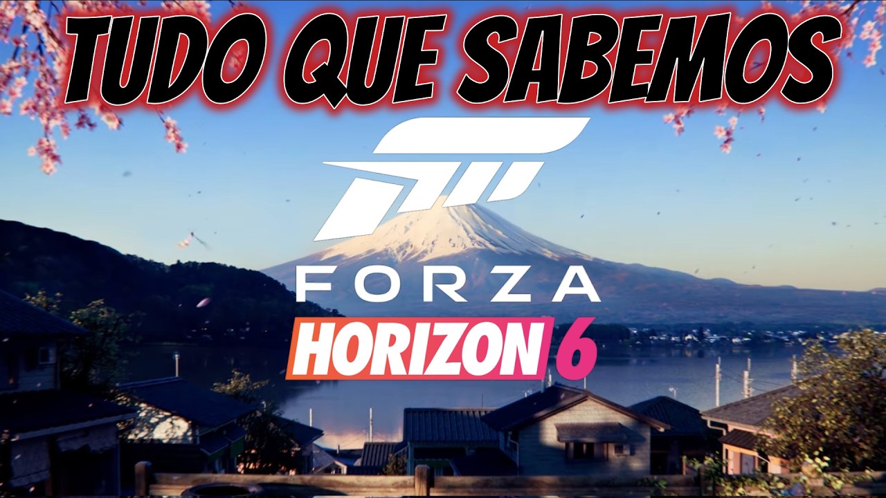 TUDO QUE SABEMOS SOBRE FORZA HORIZON 6 ATÉ AGORA! 🔥🔥🔥