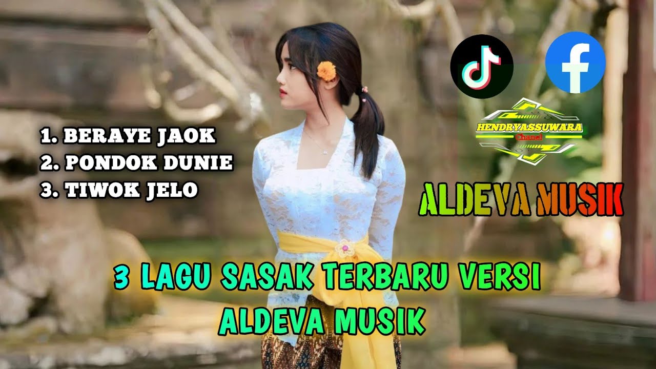 🎵3 LAGU SASAK TERBARU VERSI ALDEVA MUSIK #hendryassuwara