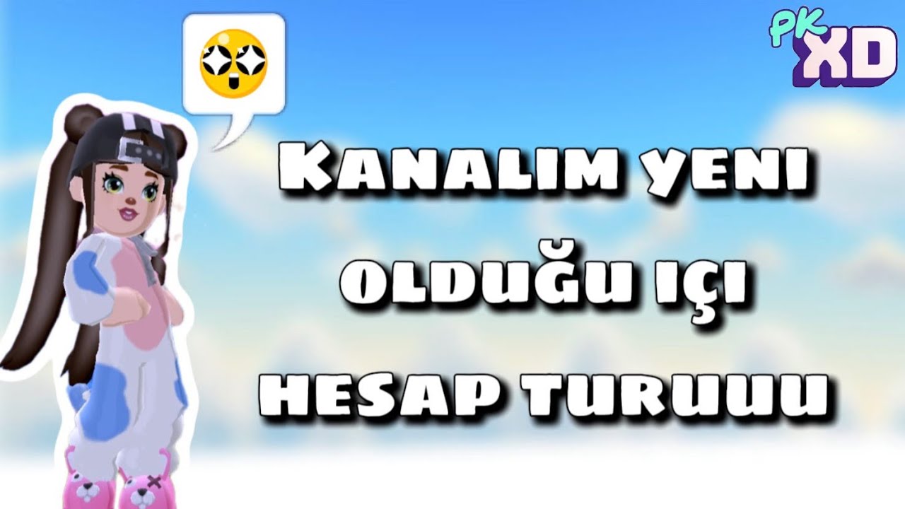 Hesap Turuu🐰 | PK XD | 