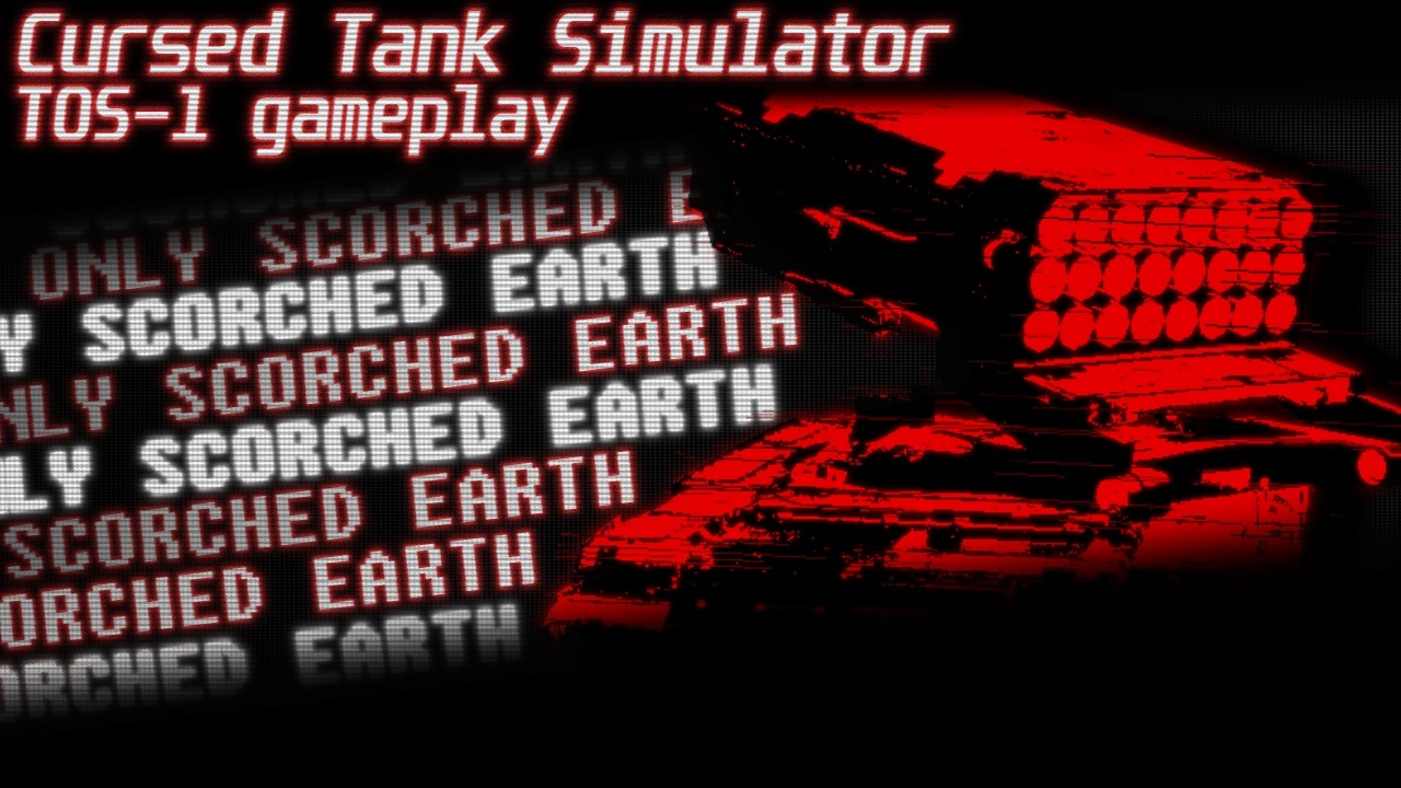 TANMK TOS-1 gameplay | Cursed Tank Simulator