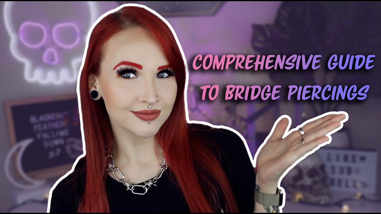 Comprehensive Guide to Bridge Piercings