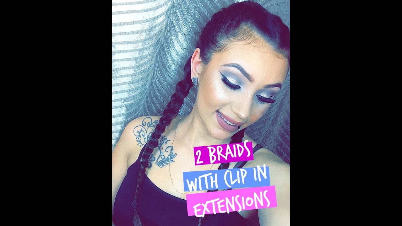 2 French Braids With Clip In Extensions & Baby Hair Tutorial