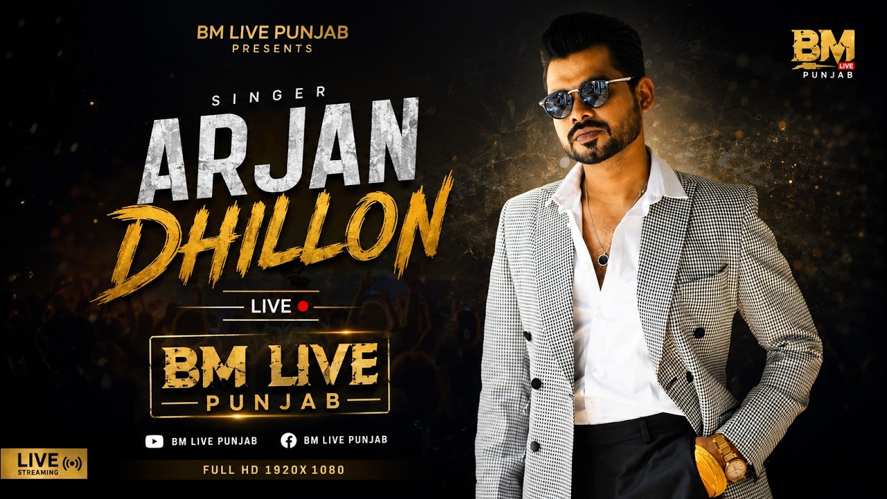 🔴LIVE 2022 SINGER ARJAN DHILLON ll BM LIVE PUNJAB