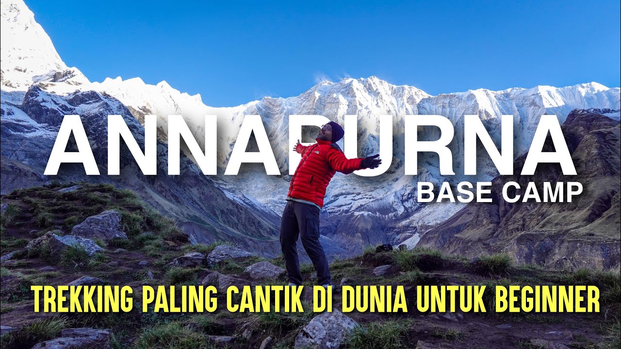 ANNAPURNA BASE CAMP VLOG | Trekking Paling Cantik Dalam Dunia Untuk Beginner