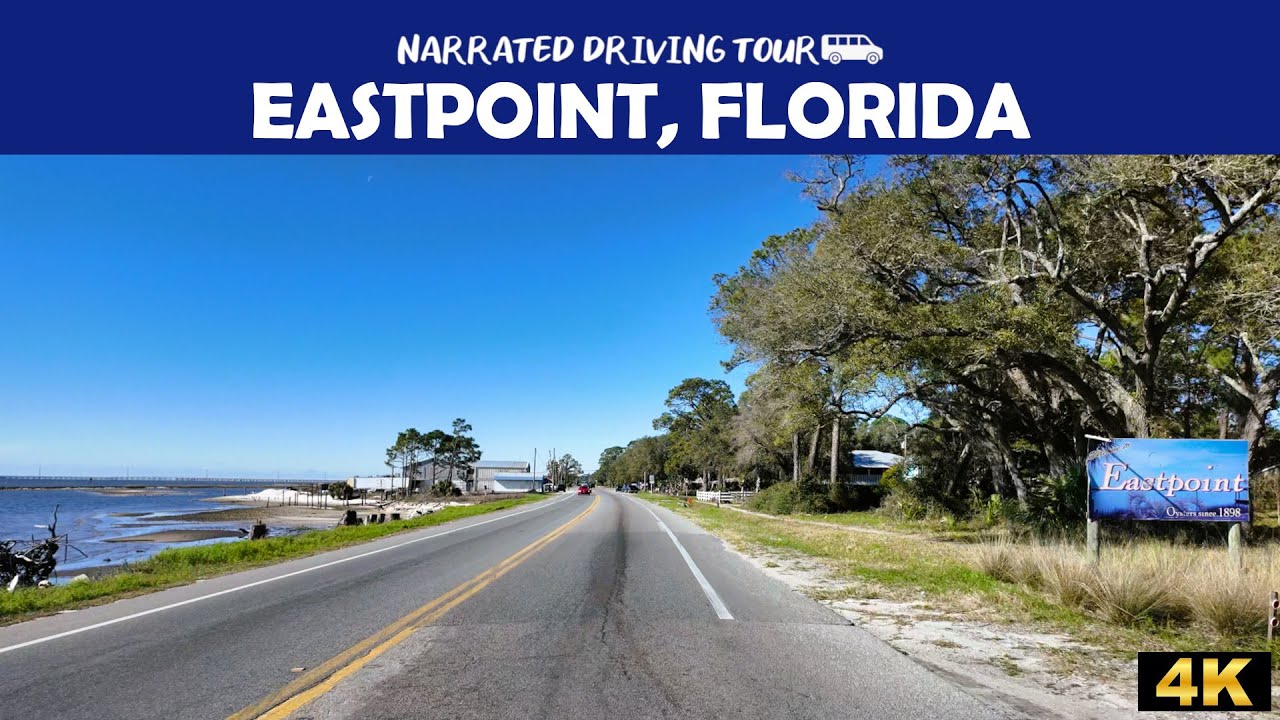 🚗 Scenic 4K Drive Through Eastpoint, Florida 🌴 | Coastal Road Trip Adventure 🌊